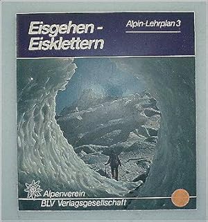 Eisgehen, Eisklettern (Alpin-Lehrplan, Bd.3)