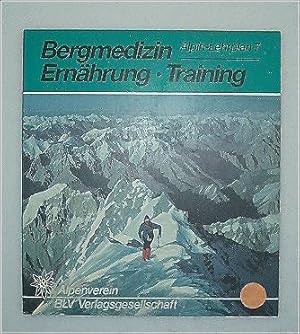 Bergmedizin, Ernährung, Training (Alpin-Lehrplan, Bd.7)