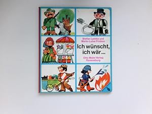 Bild des Verkufers fr Ich wnscht, ich wr : Stefan Lemke ; Marie-Luise Pricken / Ravensburger Bilderbcher. zum Verkauf von Antiquariat Buchhandel Daniel Viertel