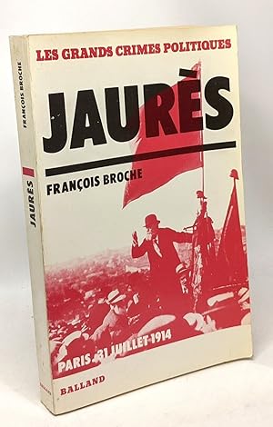 Bild des Verkufers fr Jaurs. Paris le 13 juillet 1914 zum Verkauf von crealivres