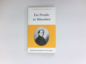 Imagen del vendedor de Friedrich Wilhelm Hacklnder, ein Preusse in Schwaben : Friedrich Wilhelm v. Hacklnder. Bearb. von Ulrich Hieber / Schwbische Lebenslufe ; Bd. 6. a la venta por Antiquariat Buchhandel Daniel Viertel