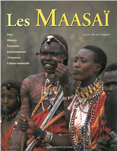 Les Maasaï: pays, histoire, économie, environnement, croyances, culture matérielle: 1 (Voyages in...