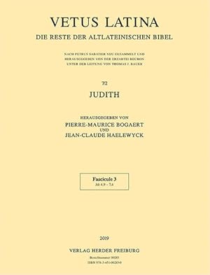 Bild des Verkufers fr Vetus Latina. Judith. 7/2. Fascicule 3: Jdt 4,9 - 7,4. Vetus Latina. Die Reste der Altlateinischen Bibel. zum Verkauf von A43 Kulturgut