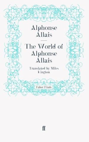 Seller image for The World of Alphonse Allais for sale by AHA-BUCH GmbH