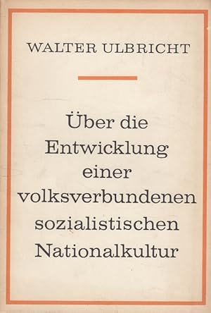 Über die Entwicklung einer volksverbundenen sozialistischen Nationalkultur : Rede auf der 2. Bitt...