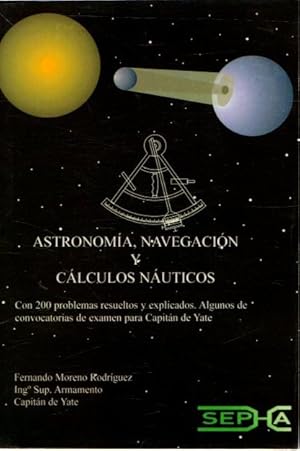 Seller image for Astronoma, navegacin y clculos naticos . for sale by Librera Astarloa