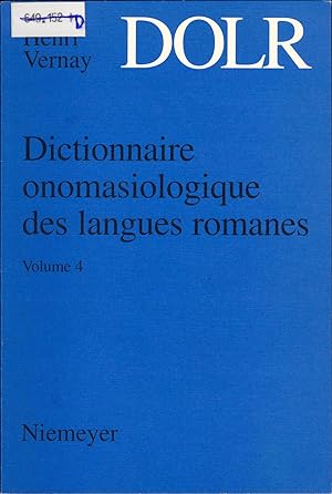 Bild des Verkufers fr Dictionnaire onomasiologique des langues romanes Volume 4. Relations interhumaines . Activit - Travail zum Verkauf von avelibro OHG