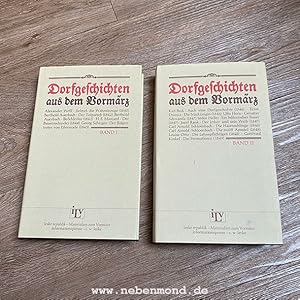 Dorfgeschichten aus dem Vormärz (2 Bände).
