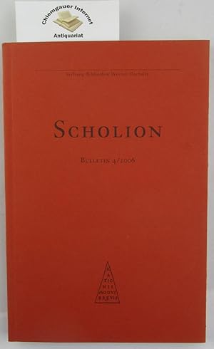 Imagen del vendedor de Scholion Bulletin 4 / 2006. (Scholion. Mitteilungsblatt der Stiftung Bibliothek Werner Oechslin, Einsiedeln ; 0/2001). a la venta por Chiemgauer Internet Antiquariat GbR