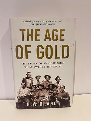 Imagen del vendedor de The Age Of Gold: The Story of an Obsession That Swept the World a la venta por Elder Books