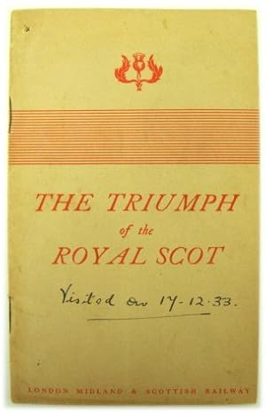 Immagine del venditore per The Triumph of The Royal Scot 1933: North American Tour of the Royal Scot Train of the London Midland and Scottish Railway venduto da PsychoBabel & Skoob Books