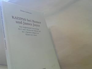 Seller image for Kalypso bei Homer und James Joyce. Eine vergleichende Untersuchung des 1. und 5. Buches der Odyssee und der 4. Episode (Calypso) im Ulysses von J. Joyce. for sale by BuchKaffee Vividus e.K.