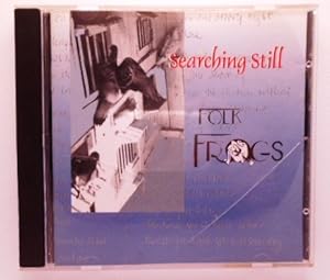 Folk Frogs  Searching Still.