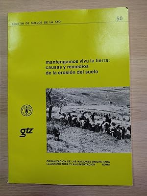 Imagen del vendedor de Mantengamos Viva La Tierra: Causas y Remedios de La Erosion del Suelo (Boletines de Suelos de la Fao) a la venta por Libros Tobal