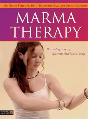 Image du vendeur pour Marma Therapy : The Healing Power of Ayurvedic Vital Point Massage mis en vente par GreatBookPrices