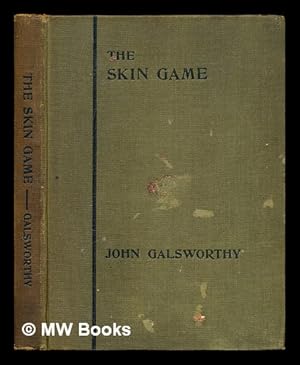 Seller image for The skin game : a tragi-comedy in three acts for sale by MW Books