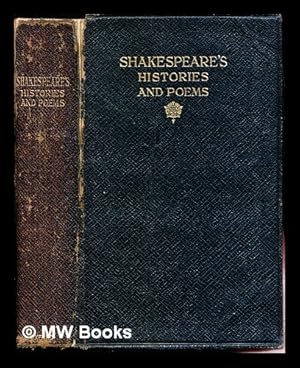 Seller image for The histories and poems of William Shakespeare / with introductory studies of the several plays and poems by Edward Dowden, and with a glossary for sale by MW Books