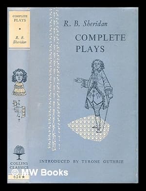Image du vendeur pour Complete plays / Richard Brinsley Sheridan ; with an introduction by Tyrone Guthrie mis en vente par MW Books