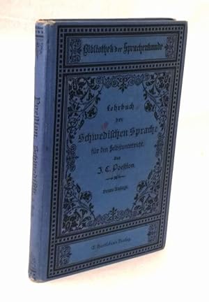 Imagen del vendedor de Lehrbuch der Schwedischen Sprache fr den Selbstunterricht. Mit zahlreichen Beispielen unter den Regeln, Lesestcken und einem Wrterverzeichnisse. Nach den neuesten und besten Quellen bearbeitet. Dritte, verbesserte und vermehrte Auflage. a la venta por Antiquariat Dennis R. Plummer