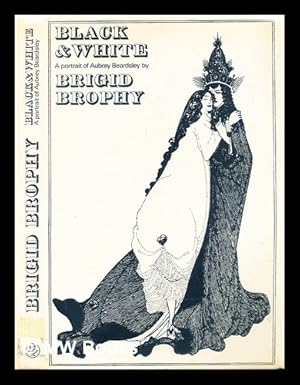 Bild des Verkufers fr Black and white : a portrait of Aubrey Beardsley zum Verkauf von MW Books