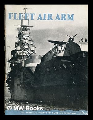 Imagen del vendedor de Fleet Air Arm / prepared for the Admiralty by the Ministry of Information a la venta por MW Books