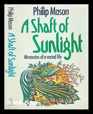 Seller image for A shaft of sunlight : memories of a varied life for sale by MW Books