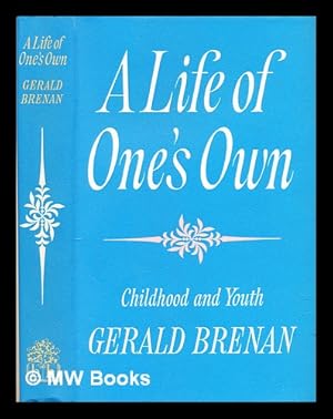 Seller image for A life of one's own : childhood and youth for sale by MW Books