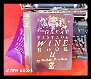 Immagine del venditore per The great vintage wine book II venduto da MW Books