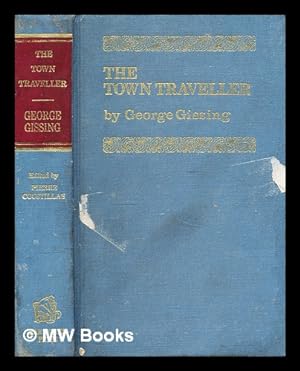 Seller image for The town traveller / [by George Gissing] ; edited and with an introduction and notes by Pierre Coustillas for sale by MW Books
