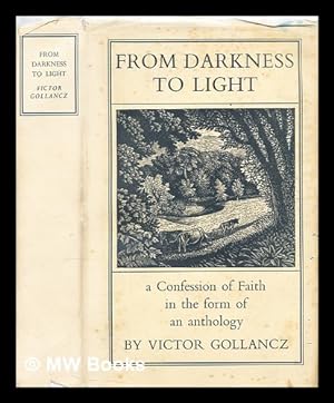 Seller image for From darkness to light : a confession of faith in the form of an anthology for sale by MW Books