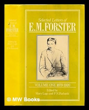 Seller image for Selected letters of E.M. Forster. Volume 1 - 1879-1920 / edited by Mary Lago and P.N. Furbank for sale by MW Books