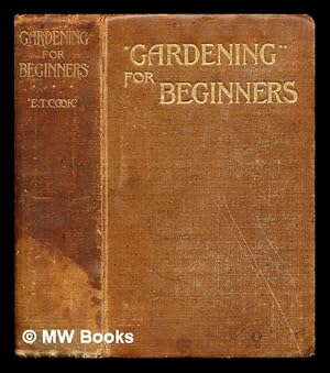 Image du vendeur pour Gardening for beginners : a handbook to the garden mis en vente par MW Books