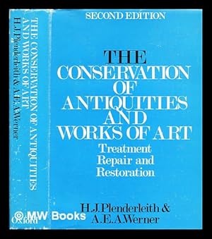 Seller image for The conservation of antiquities and works of art: treatment, repair and restoration / [by] H. J. Plenderleith and A. E. A. Werner for sale by MW Books