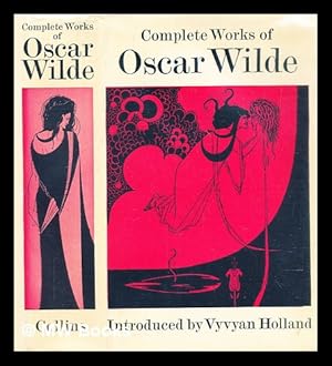 Immagine del venditore per Complete works of Oscar Wilde / Oscar Wilde ; with an introduction by Vyvyan Holland venduto da MW Books