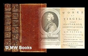 Bild des Verkufers fr The works : of Virgil: containing his pastorals, Georgics and neis. Translated into English verse by Mr. Dryden: in two volumes: vols. I & III (only) zum Verkauf von MW Books