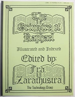 The Grimoire of Raphael (from a document in the archives of the Magickal Order T.'. O.'. T.'.).