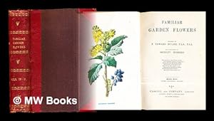 Seller image for Familiar garden flowers. / Figured by F. Edward Hulme . and described by Shirley Hibberd: fourth series with coloured plates: vols. IV-V for sale by MW Books