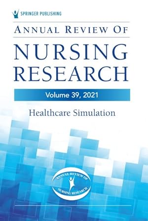 Seller image for Annual Review of Nursing Research : Healthcare Simulation for sale by GreatBookPrices