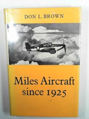 Immagine del venditore per Miles Aircraft since 1925 venduto da Cotswold Internet Books