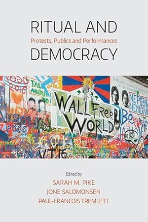 Seller image for Ritual and Democracy : Protests, Publics and Performances for sale by GreatBookPrices