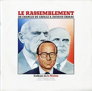 "LE RASSEMBLEMENT" De Charles DE GAULLE à Jacques CHIRAC / L'album de la Nation de 48 pages + 1 d...