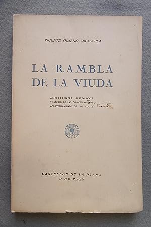 Imagen del vendedor de LA RAMBLA DE LA VIUDA: ANTECEDENTES HISTORICOS Y ESTUDIO DE LAS CONCESIONES DE APROVECHAMIENTO DE SUS AGUAS. a la venta por Auca Llibres Antics / Yara Prez Jorques