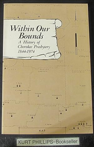 Within Our Bounds: A History of Cherokee Presbytery, 1844-1974