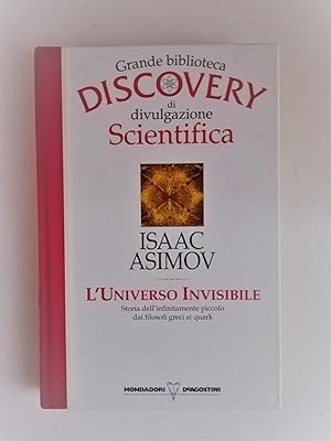 L'Universo Invisibile. Grande Biblioteca Discovery