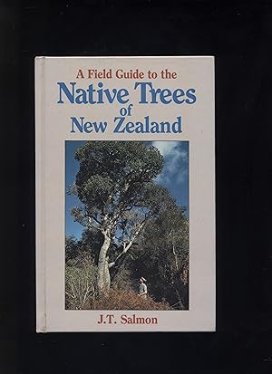Imagen del vendedor de A Field Guide to the Native Trees of New Zealand a la venta por Calluna Books