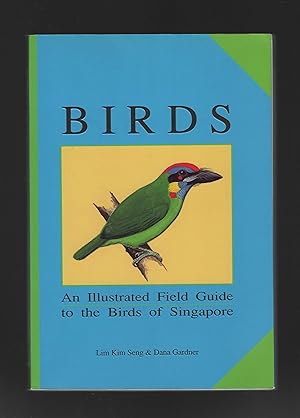 Image du vendeur pour Birds: An Illustrated Field Guide to the Birds of Singapore mis en vente par Calluna Books