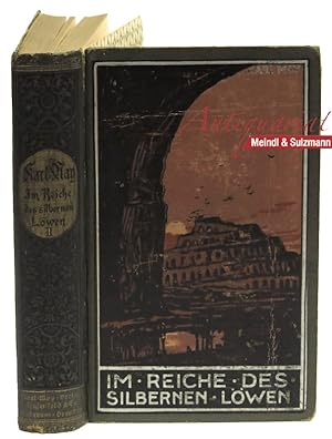 Im Reiche des silbernen Löwen. Reiseerzählung. Band II. 43.-48. Tausend.