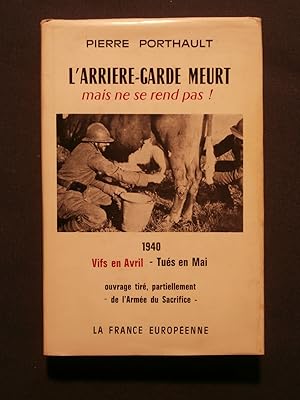 Imagen del vendedor de L'arrire garde meurt mais ne se rend pas! a la venta por Tant qu'il y aura des livres