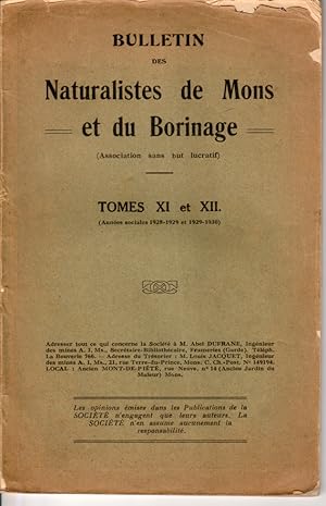 Bulletin des naturalistes de Mons et du Borinage. Tomes XI et XII (années sociales 1928-1929 et 1...