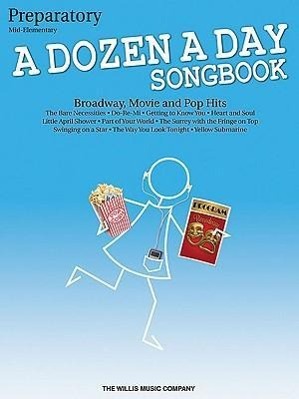 Imagen del vendedor de A Dozen a Day Songbook, Preparatory: Broadway, Movie and Pop Hits: Mid-Elementary a la venta por moluna